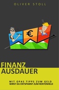 Cover: Finanzausdauer - Spielerisch mit Hilfe von Bildern und Zitaten verstehen, wie einfach das Thema Geldanlage doch eigentlich ist - tredition