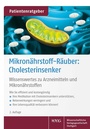 Cover: Mikronährstoff-Räuber: Cholesterinsenker - Wissenschaftliche Verlagsgesellschaft