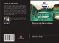 Cover: Cancer de la prostate - Editions Notre Savoir