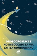 Cover: Ho imboccato la Via Lattea contromano - New-Book Edizioni