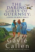 Cover: The Daring Girls of Guernsey: a Novel of World War II (Daring Women, #1) - Oliver-Heber Books