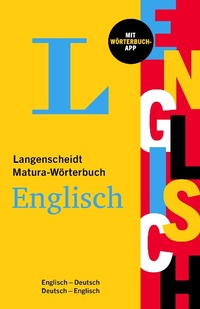 Abbildung von: Langenscheidt Matura-Wörterbuch Englisch - PONS Langenscheidt