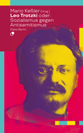 Cover: Leo Trotzki oder: Sozialismus gegen Antisemitismus - Dietz