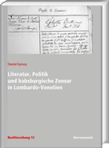 Cover: Literatur, Politik und habsburgische Zensur in Lombardo-Venetien - Harrassowitz Verlag