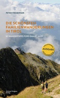 Cover: Die sch&ouml;nsten Familienwanderungen in Tirol - Michael Wagner Verlag