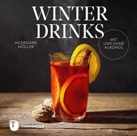 Abbildung von: Winterdrinks mit und ohne Alkohol - Jan Thorbecke Verlag
