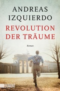 Cover: Revolution der Tr&auml;ume - DuMont Buchverlag