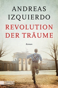 Abbildung von: Revolution der Träume - DuMont Buchverlag