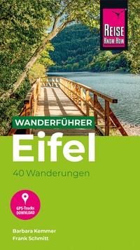 Abbildung von: Reise Know-How Wanderführer Eifel : 40 Wanderungen, mit GPS-Tracks - Reise Know-How Verlag Peter Rump GmbH