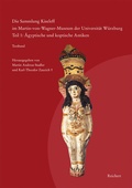 Cover: Die Sammlung Kiseleff im Martin-von-Wagner-Museum der Universit&auml;t W&uuml;rzburg - Reichert Verlag