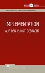 Cover: Implementation auf den Punkt gebracht - Debus Pädagogik