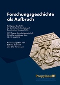 Cover: Forschungsgeschichte als Aufbruch - Propylaeum