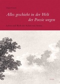 Cover: Alles geschieht in der Welt der Poesie wegen - Reichert Verlag