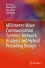 Cover: Millimeter-Wave Communication Systems: Network Analysis and Hybrid Precoding Design - Springer