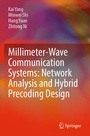 Cover: Millimeter-Wave Communication Systems: Network Analysis and Hybrid Precoding Design - Springer
