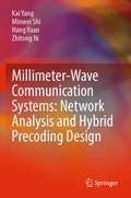Cover: Millimeter-Wave Communication Systems: Network Analysis and Hybrid Precoding Design - Springer