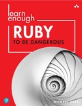 Cover: Learn Enough Ruby to Be Dangerous - Addison Wesley