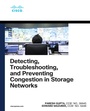 Cover: Detecting, Troubleshooting, and Preventing Congestion in Storage Networks - Cisco Press