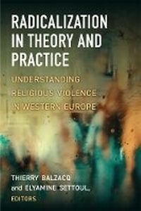 Enlarge image Cover: Radicalization in Theory and Practice - The University of Michigan Press