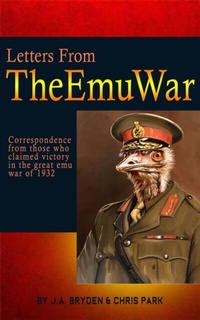 Abbildung von: Letters from the emu war - J.A. Bryden