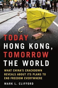 Abbildung von: Today Hong Kong, Tomorrow the World - The History Press Ltd