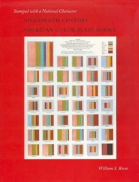 Abbildung von: Stamped with a National Character - Nineteenth Century American Color Plate Books - Grolier Club of New York