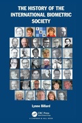 Cover: The History of the International Biometric Society - Chapman & Hall/CRC