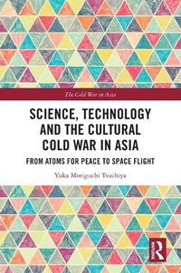 Bild: Science, Technology and the Cultural Cold War in Asia - Routledge