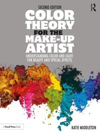 Abbildung von: Color Theory for the Make-up Artist - Routledge