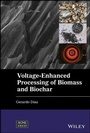 Cover: Voltage-Enhanced Processing of Biomass and Biochar - Wiley