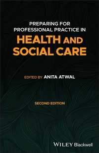 Abbildung von: Preparing for Professional Practice in Health and Social Care - Wiley