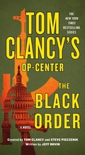 Cover: Tom Clancy's Op-Center: The Black Order - St. Martin's Press