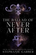 Cover: The Ballad of Never After - Flatiron Books