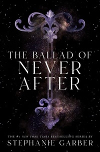 Enlarge image Cover: The Ballad of Never After - Flatiron Books