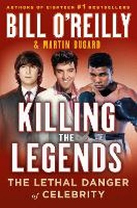 Enlarge image Cover: Killing the Legends - St Martin's Press