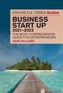 Cover: FT Guide to Business Start Up 2021-2023 - Pearson Education Limited