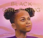 Cover: Black Girl Rising - Chronicle Books LLC