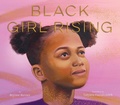 Cover: Black Girl Rising - Chronicle Books LLC