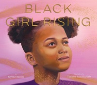 Enlarge image Cover: Black Girl Rising - Chronicle Books LLC