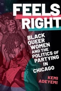 Cover: Feels Right - Duke University Press