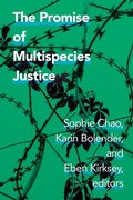 Cover: The Promise of Multispecies Justice - Duke University Press