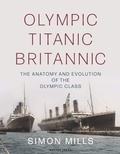 Cover: Olympic Titanic Britannic - Adlard Coles Nautical