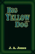 Cover: Big Yellow Dog - Sunstone Press