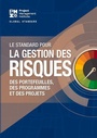 Cover: The Standard for Risk Management in Portfolios, Programs, and Projects (FRENCH) - Project Management Institute