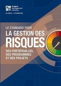 Enlarge image Cover: The Standard for Risk Management in Portfolios, Programs, and Projects (FRENCH) - Project Management Institute