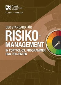 Enlarge image Cover: The Standard for Risk Management in Portfolios, Programs, and Projects (GERMAN) - Project Management Institute