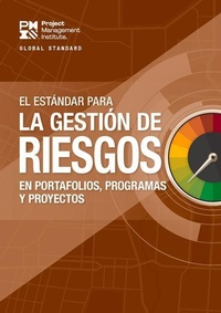 Enlarge image Cover: The Standard for Risk Management in Portfolios, Programs, and Projects (SPANISH) - Project Management Institute