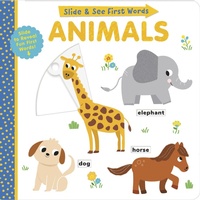 Enlarge image Cover: Animals: Slide and See First Words - Tiger Tales