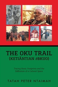 Abbildung von: The Oku Trail (Ketiãntian ¿bkuo) - URLink Print & Media, LLC