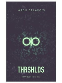 Abbildung von: Thresholds - Arch Delaro